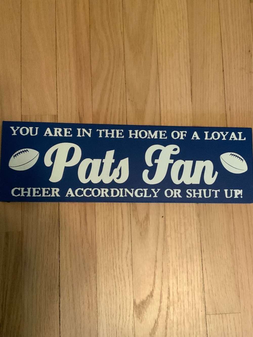 Wooden Patriots fan sign